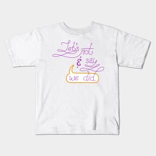 Let's Not Kids T-Shirt